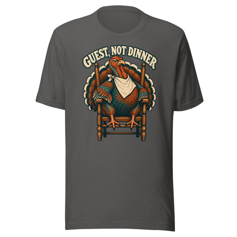Guest Not Dinner Turkey funny Thanksgiving shirt in Asphalt
