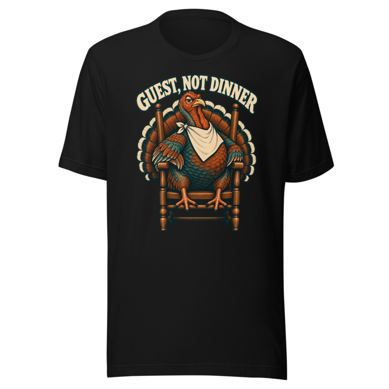 Guest Not Dinner Turkey funny Thanksgiving shirt in Black