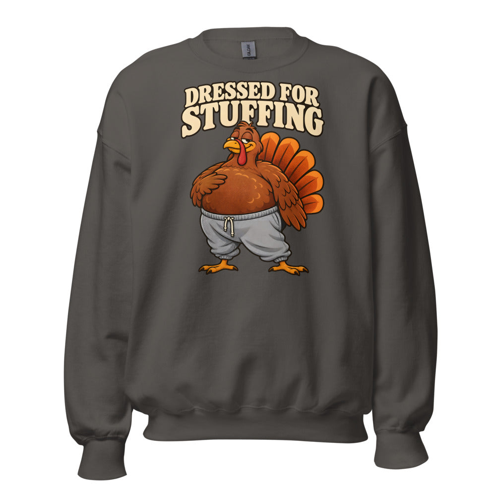 Dressed for Stuffing Turkey funny Thanksgiving sweatshirt in Asphalt