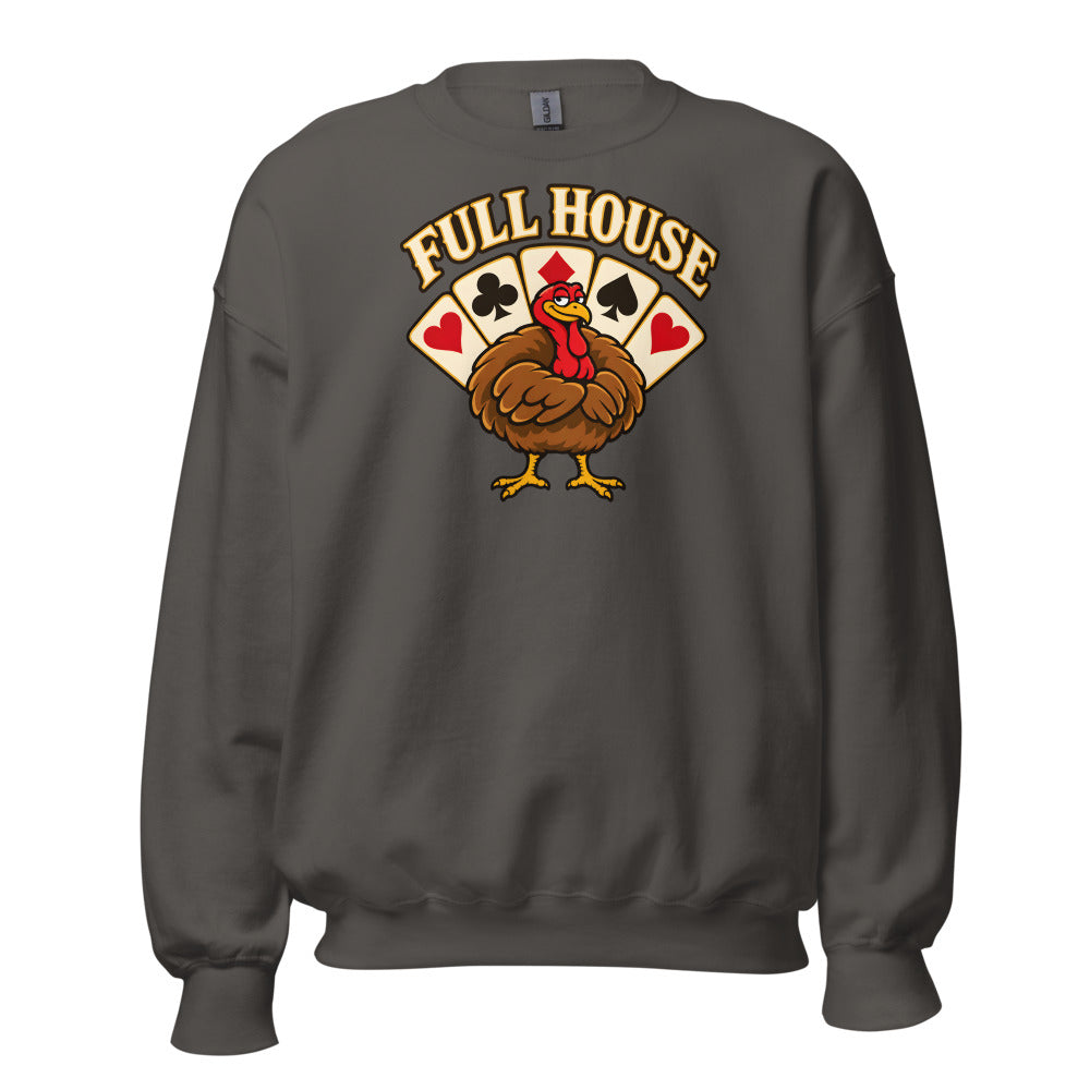 Full House Turkey funny Thanksgiving sweatshirt in Asphalt