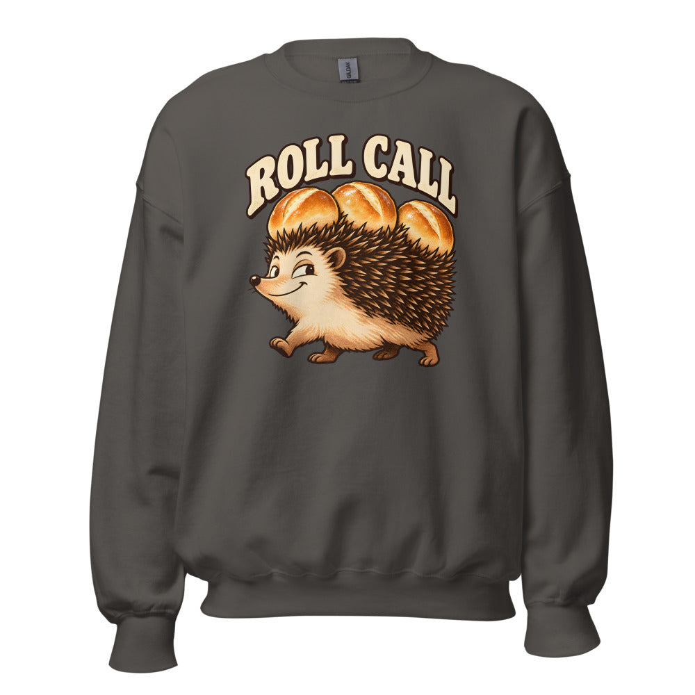 Roll Call Hedgehog funny Thanksgiving sweatshirt in Asphalt