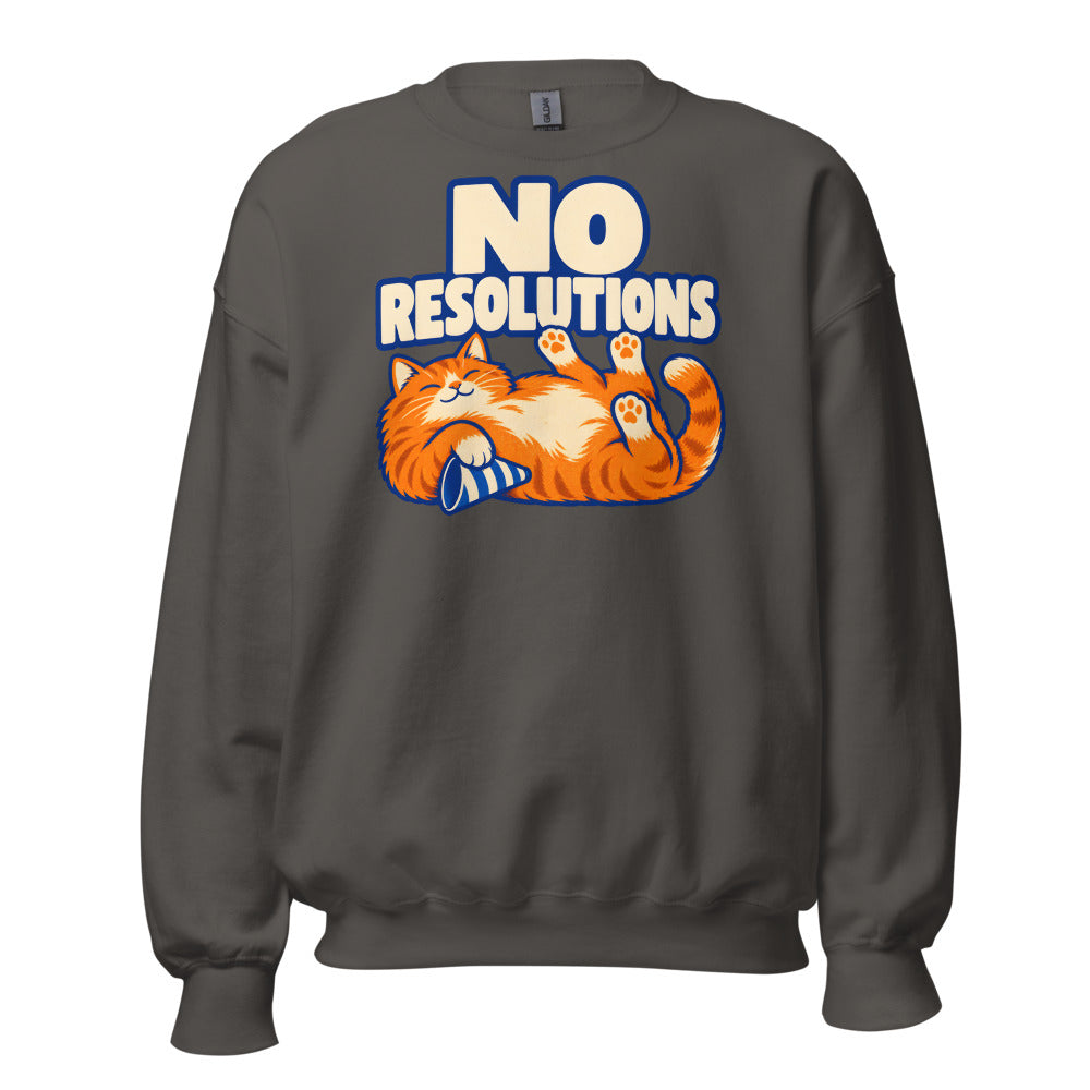 No Resolutions Cat funny New Year's sweatshirt in Asphalt