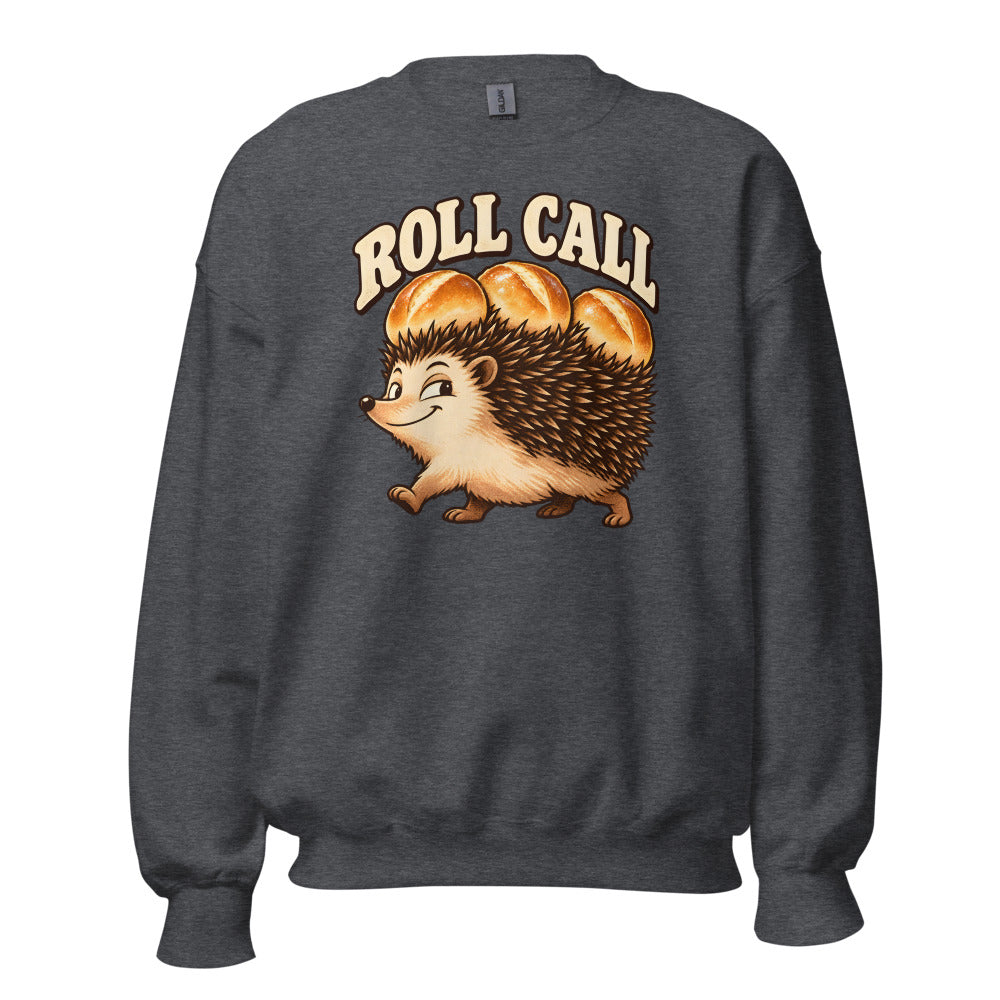 Roll Call Hedgehog funny Thanksgiving sweatshirt in Dark Grey Heather