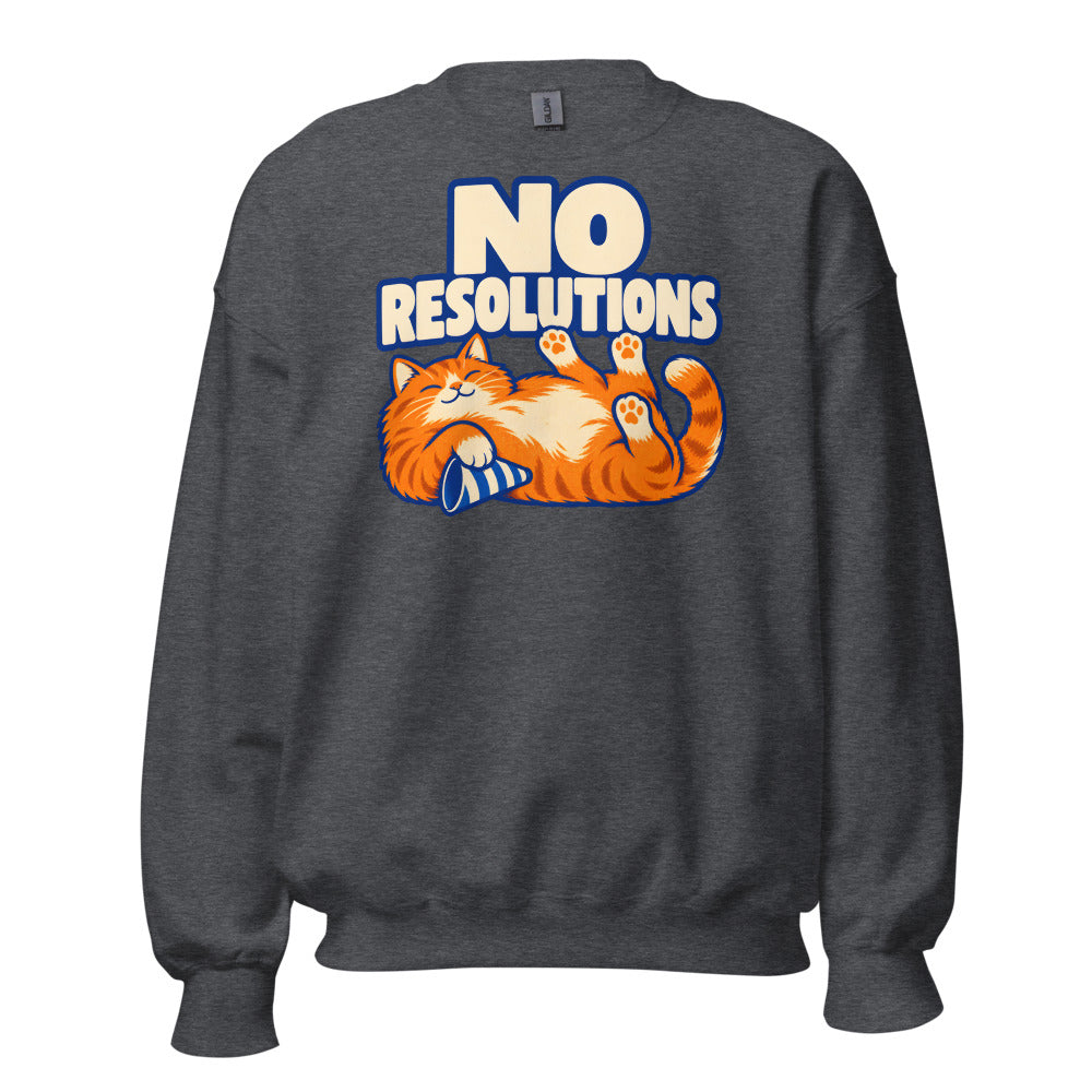 No Resolutions Cat funny New Year's sweatshirt in Dark Grey Heather