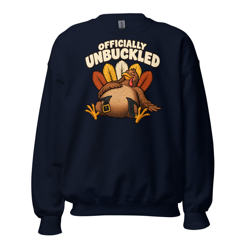 Officially Unbuckled Turkey funny Thanksgiving sweatshirt in Navy